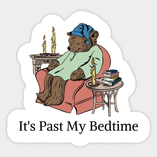 It's Past My Bedtime Sticker